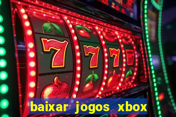 baixar jogos xbox 360 usando utorrent